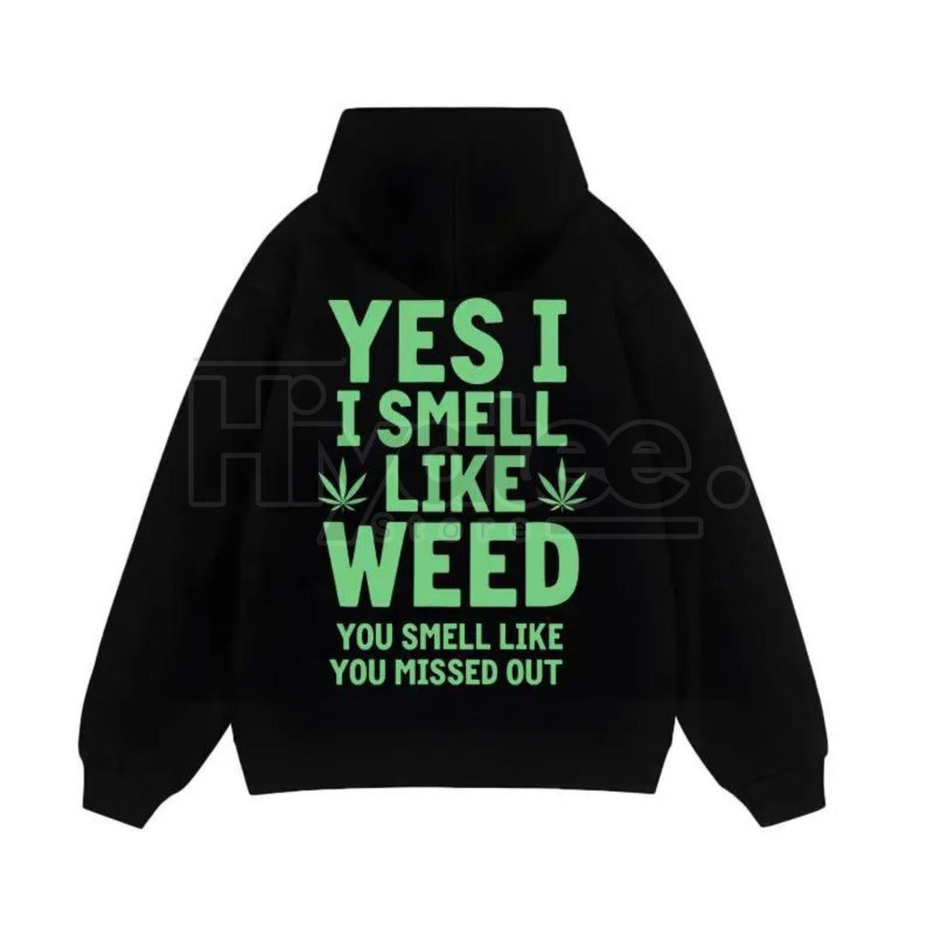 "Yes I Smell Like Weed" Bold Marijuana Leaf Apparel – Heavy-Duty Hoodie, T-Shirt & Sweatshirt