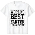 "World's Best Farter I Mean Father" Shirt - Funny Gift T-Shirt for Men