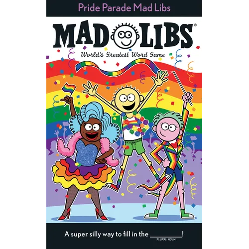 Pride Parade Mad Libs: World's Greatest Word Game - Paperback