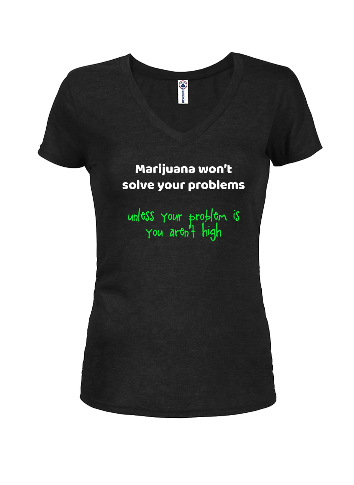 Marijuana won't solve your problems T-Shirt